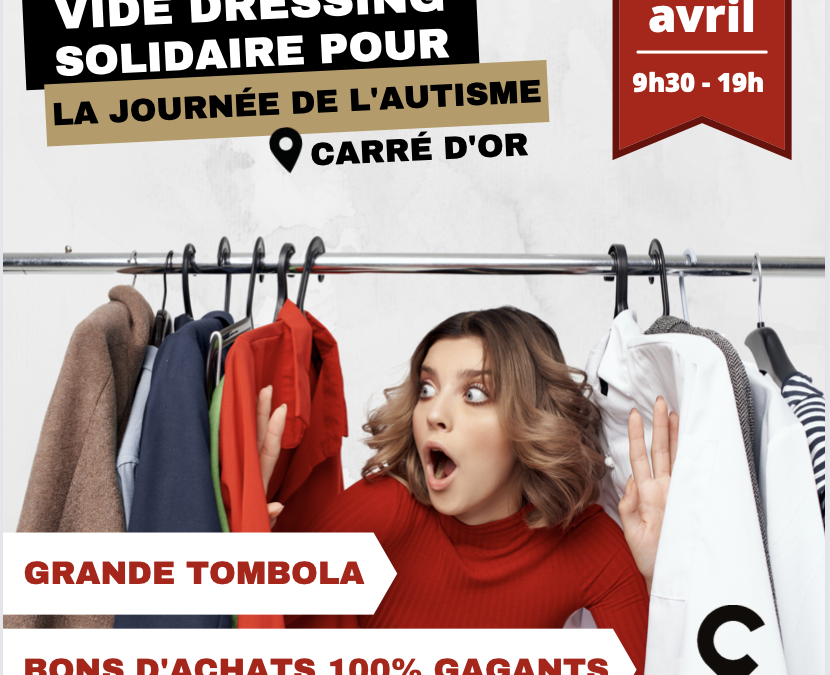 [VIDE DRESSING SOLIDAIRE POUR LA JOURNÉE DE L’AUTISME]