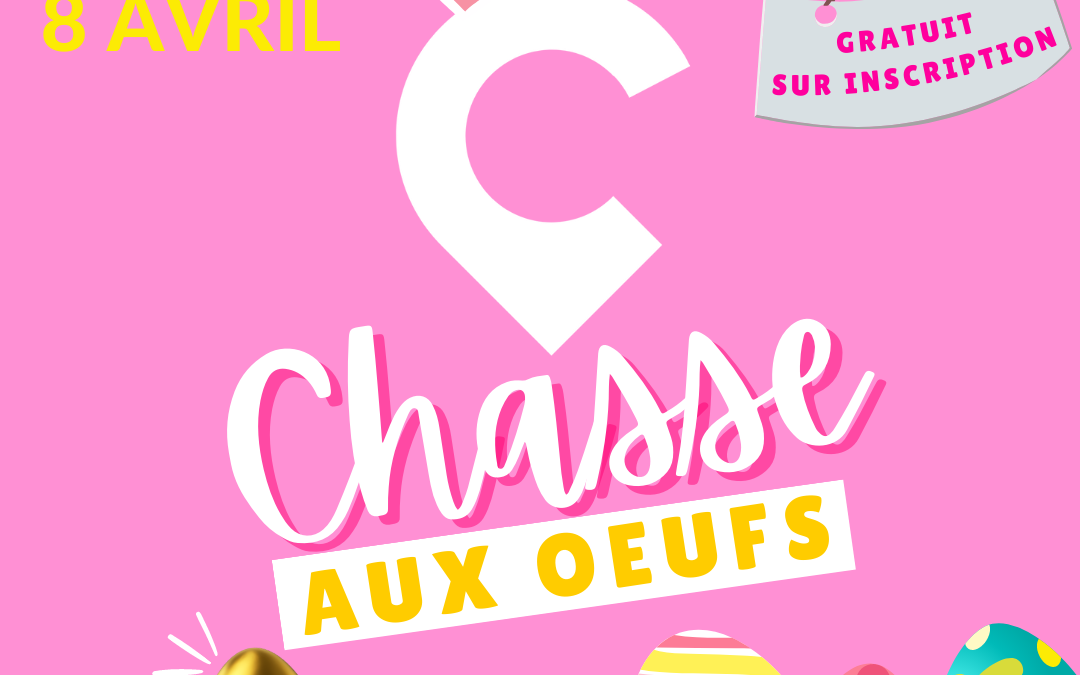 CHASSE AUX OEUFS GRATUITE Sam 08/04