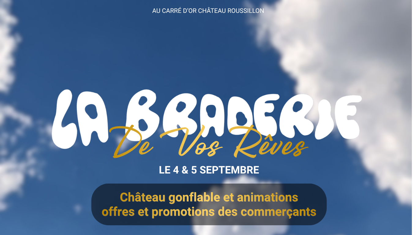 Braderie de vos rêves